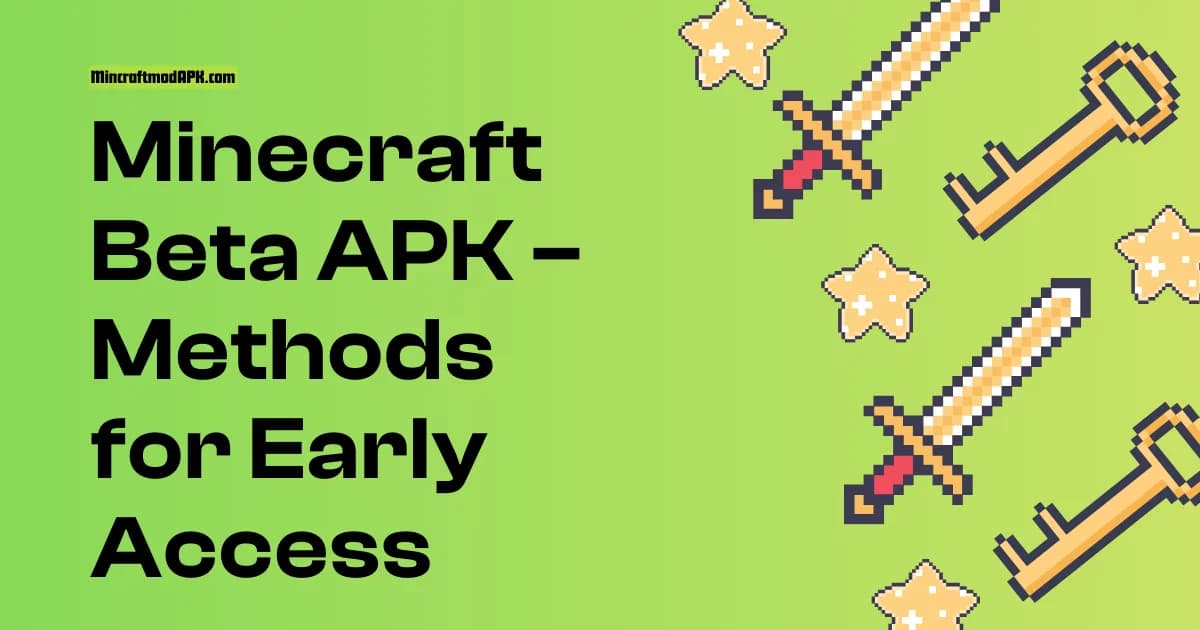 Minecraft Beta APK – How to Join & Get Early Access