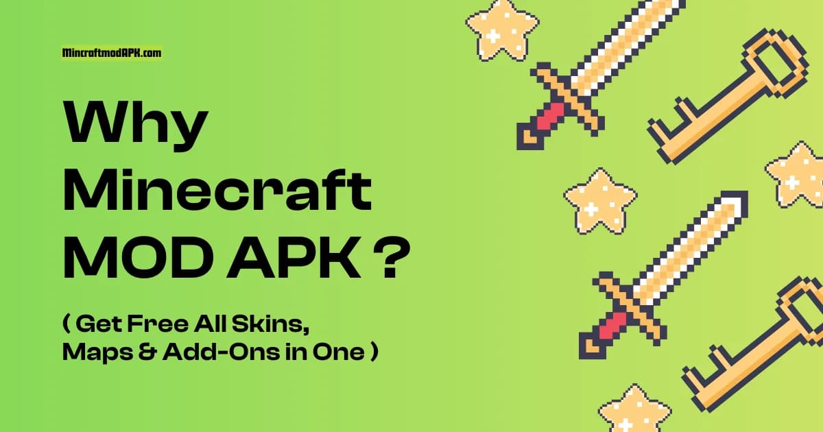 Minecraft MOD APK, Get All Skins, Maps & Add-Ons in One